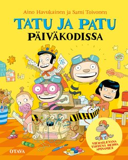 Havukainen & Toivonen, Tatu ja Patu päiväkodissa